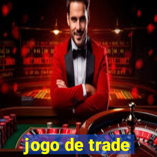 jogo de trade